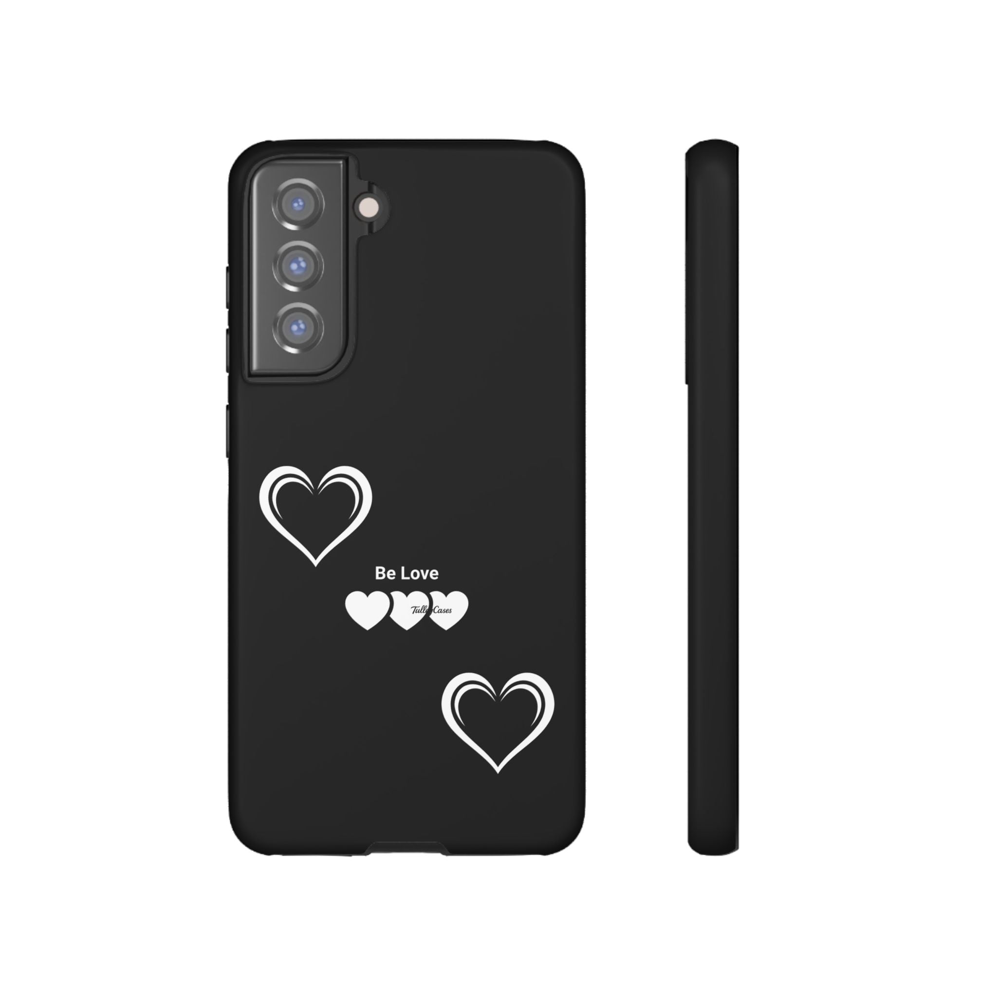 Be Love  - Tough Case